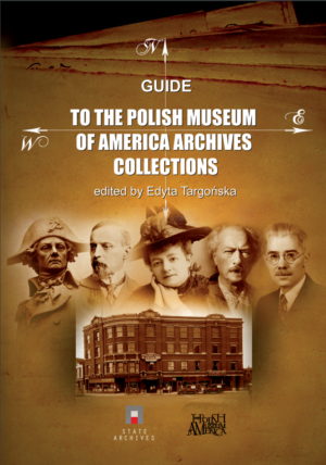 Guide to the Polish Museum of America Archives Collections