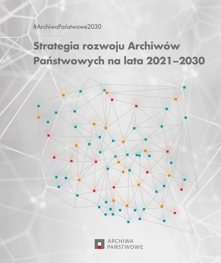 Strategia rozwoju Archiwów Państwowych na lata 2021-2030