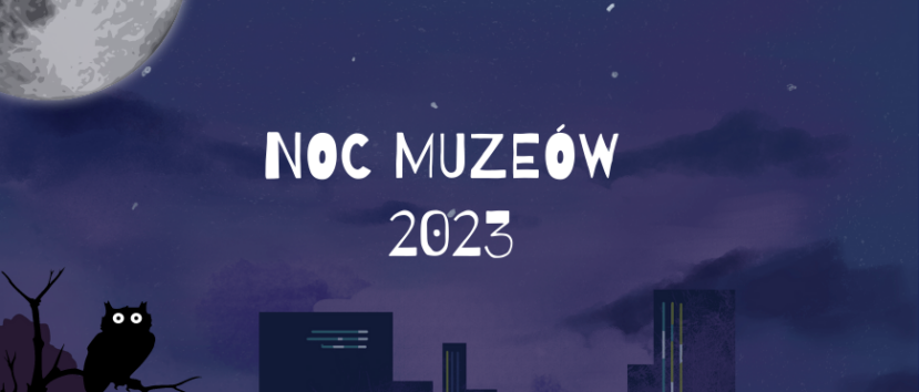 Grafika przedstawiająca zarys miasta w nocy. nad miastem świeci księżyc. Na gałęzi drzewa siedzi sowa. Napis Noc Muzeów 2023
