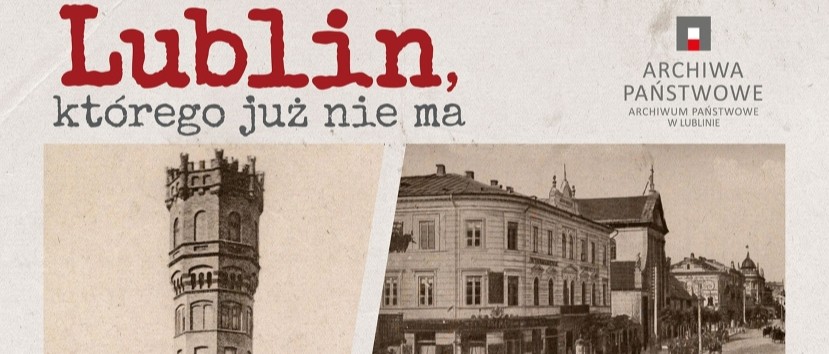 Banner wystawy „Lublin, którego już nie ma”