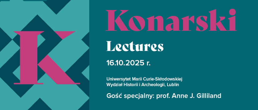 Grafika z tytułem, datą i miejscem wydarzenia. Z boku logo wykładów Konarski Lectures z duża ozdobną literą K.