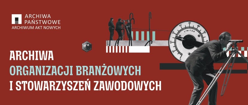 Baner z bordowym tłem przedstawia logo i nazwę Archiwów Państwowych. Zabytkowe zdjęcia ludzi korzystających ze starego sprzętu nadawczego podkreślają konferencję na temat archiwów organizacji branżowych i stowarzyszeń.