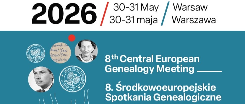 Baner zapowiadający 8. Środkowoeuropejskie Spotkanie Genealogiczne, które odbędzie się w Warszawie w dniach 30-31 maja 2026 roku. Zawiera nazwę wydarzenia w języku angielskim i polskim, daty, miasto oraz okrągłe obrazy starych dokumentów i portrety dwóch osób na jasnoniebieskim i białym tle.