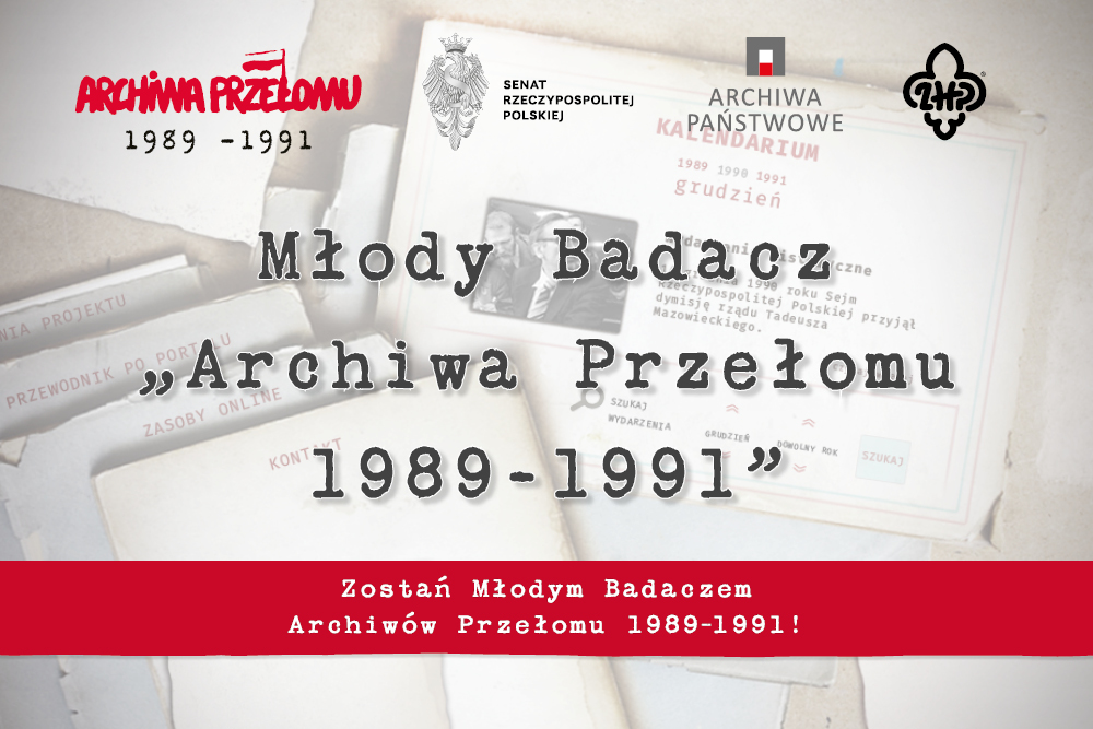 Plakat z dużym tytułem Młody Badacz „Archiwa Przełomu 1989‑1991” na środku, na tle rozłożonych postarzonych teczek i kartkowego kalendarium z widocznym napisem „grudzień”, u góry trzy logotypy (czerwony napis „Archiwa Przełomu 1989‑1991”, herb z napisem „Senat Rzeczypospolitej Polskiej” oraz znak „Archiwa Państwowe” i mały czarny emblemat), a u dołu czerwony pas z białym tekstem „Zostań Młodym Badaczem Archiwów Przełomu 1989‑1991!”.